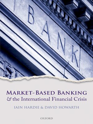 cover image of Market-Based Banking and the International Financial Crisis